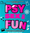 Psy, Sex and Fun - 