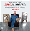 Rencontre avec Brad Sundberg - 