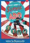 Petit guide de survie avec son ado - 