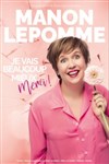 Manon Lepomme dans Je vais beaucoup mieux merci ! - 