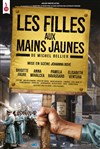 Les filles aux mains jaunes - 