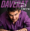 Pierre Daverat dans Pierre Daverat vous veut beaucoup de bien - 