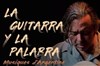 La Guitarra y la palabra - 