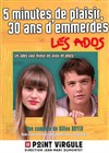 5 minutes de plaisir, 30 ans d'emmerdes... Les Ados - 