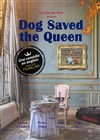 Dog Saved the Queen - 