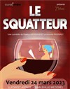 Le squatteur - 