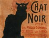 Hommage au cabaret 1900 : Le Chat Noir - 