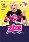 Zize dans 100 % Marseillaise - 