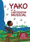 Yako et le labyrinthe musical - 