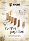 Le TiGre dans L'Effet Papillon - 