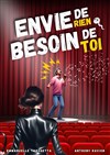 Envie de rien, besoin de toi ! - 