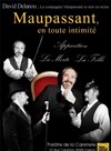 Maupassant en toute intimité - 