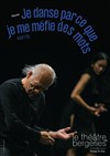 Je danse parce que je me méfie des mots - 