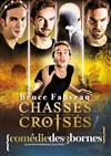 Bruce Fauveau dans Chassés-Croisés - 