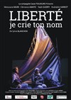 Liberté je crie ton nom - 