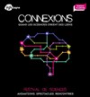 Connexions. Quand les sciences créent des liens - 