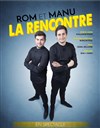 Rom et Manu : la rencontre - 