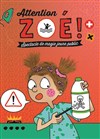 Attention Zoé ! 1 à 3 ans - 