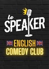 English Comedy Night - Le Speaker 