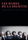 Les Dames de la Joliette - Théâtre Toursky