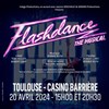 Flashdance, the musical | Toulouse - Casino Barrière de Toulouse