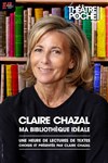 Claire Chazal : ma bibliothèque idéale - Le Théâtre de Poche Montparnasse - Le Petit Poche