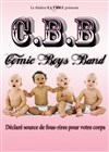 Le Comic Boys Band, the CBB - La Cible