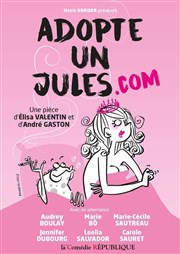 Adopte un Jules.com Comdie Rpublique Affiche