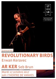 Revolutionary birds et Ar Ker Thtre de Vanves Affiche