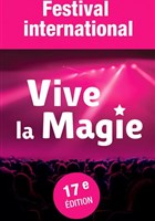 Festival international Vive la Magie | Angers