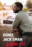 Donel Jack'sman dans Arrtez a ! La Nouvelle Seine