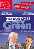 Retour chez Mister Green Thtre de Passy