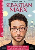 Sebastian Marx dans On est bien l Thtre des Mathurins - grande salle