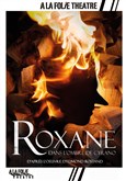 Roxane, dans l'ombre de Cyrano  La Folie Thtre - Grande Salle