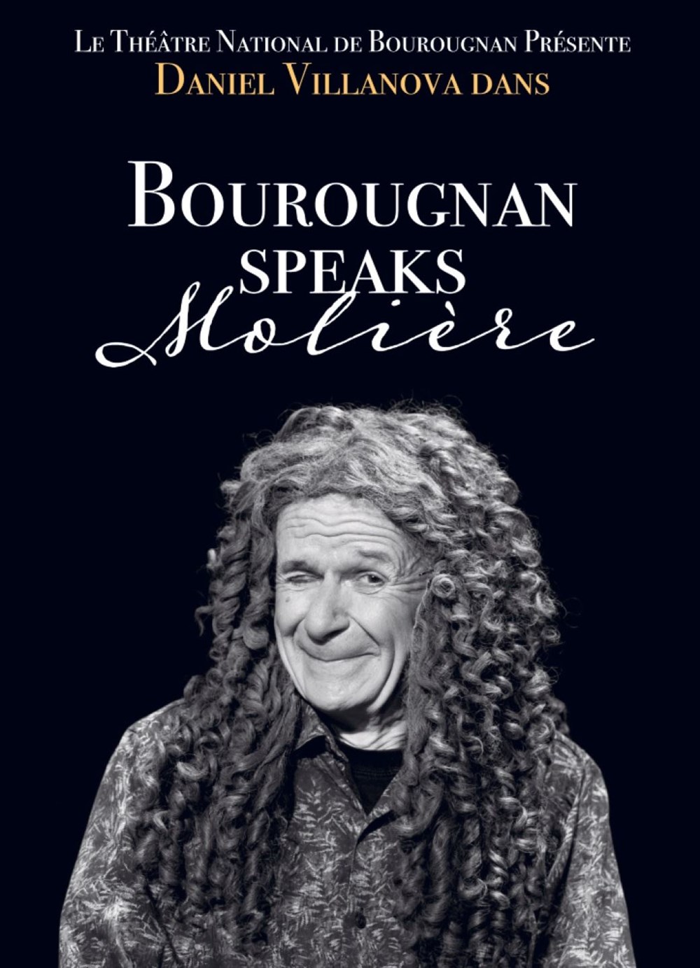 Daniel Villanova dans Bourougnan speaks Molière