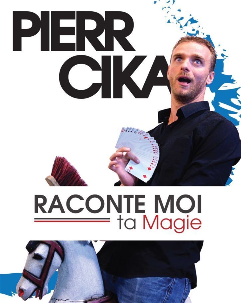 Pierr Cika dans Raconte-moi ta magie