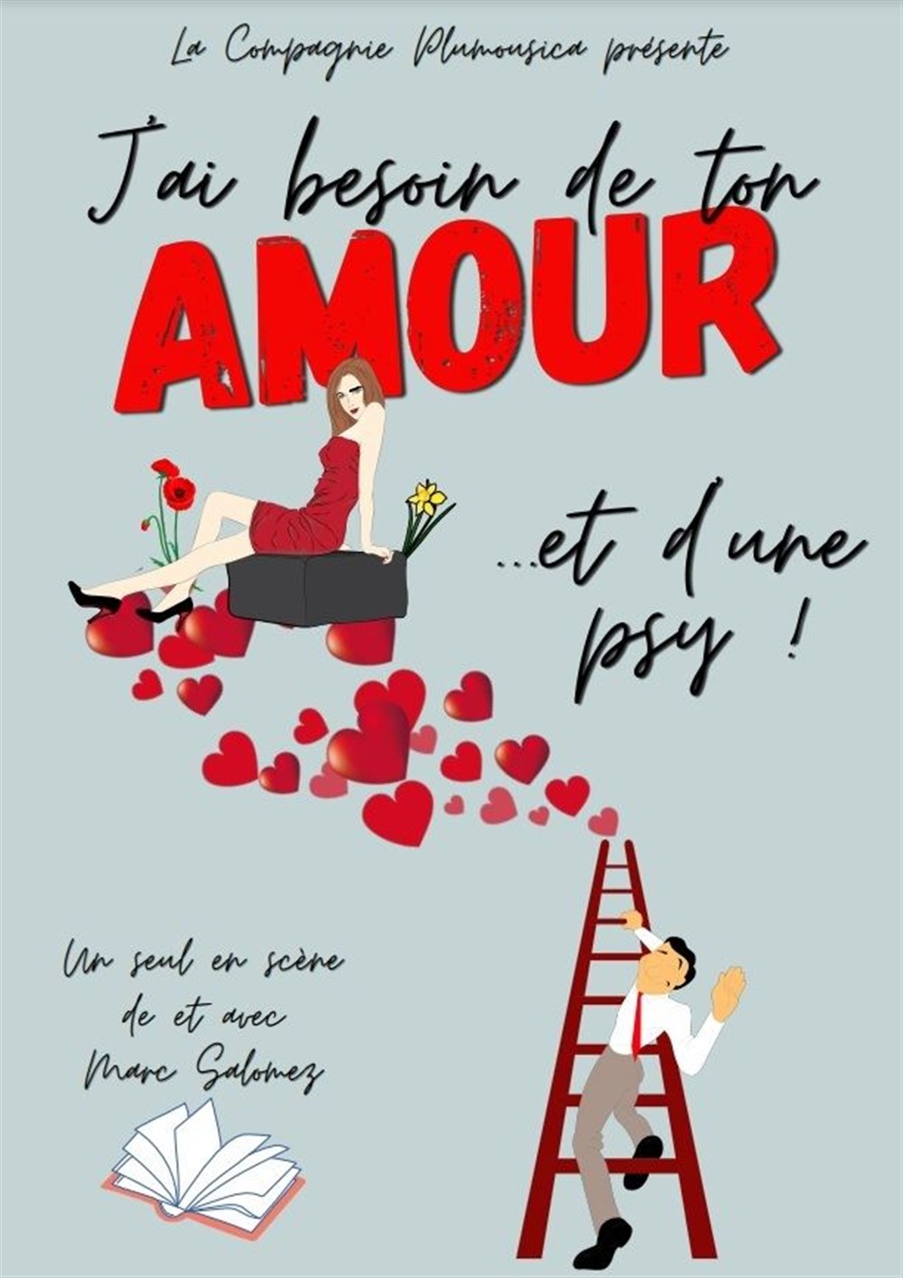 J'ai besoin de ton amour...et d'une psy !