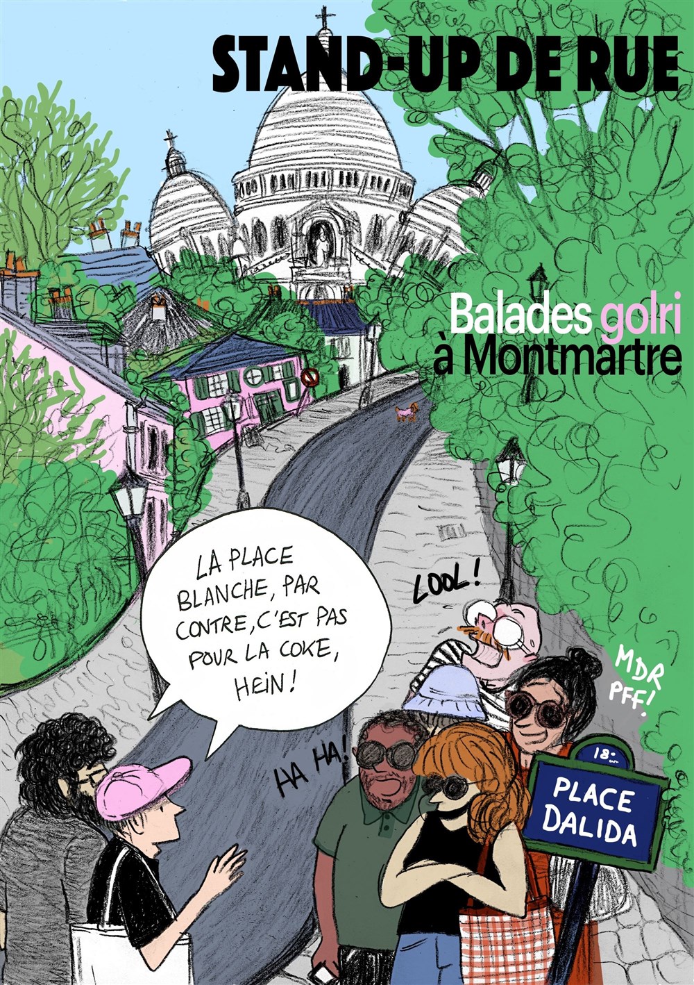 Stand-up de rue : balade golri à Montmartre