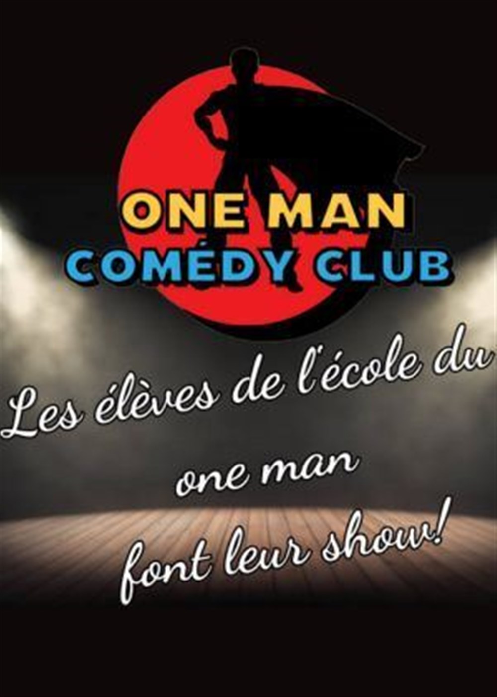 Spectacle de l'école du one man