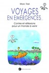 Voyages en émergences : Contes et réflexions pour un monde à venir - L'entrepôt - 14ème 