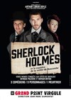 Sherlock Holmes et le mystère de la vallée de Boscombe - Le Grand Point Virgule - Salle Apostrophe