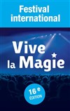 Festival International Vive la Magie | Bourges - Palais d'Auron
