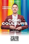 Com' en Couleurs le spectacle - Gaité Montparnasse