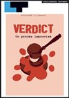 Verdict, un procès improvisé - Laurette Théâtre