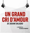 Un grand cri d'amour - Paradise République