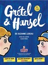 Gretel et Hansel - Théâtre des Corps Saints - salle 1