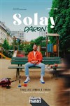 Solay dans Daron - Théâtre du Marais