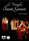 Le véritable Saint Genest - Théâtre des Corps Saints