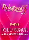 Drag Race France Live saison 3 | Paris - Folies Bergère