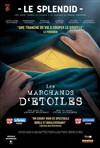 Les Marchands d'Etoiles - Le Splendid